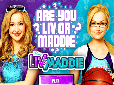 Are You Liv or Maddie
