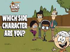 The Loud House Which Side Character Are you
